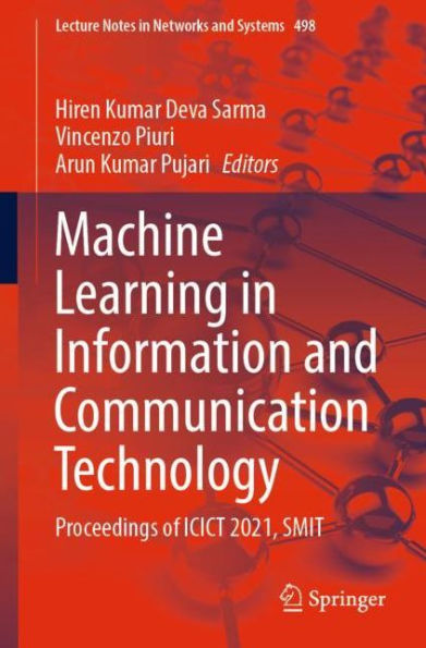 Machine Learning in Information and Communication Technology: Proceedings of ICICT 2021, SMIT
