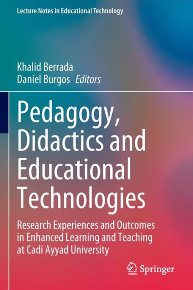Pedagogy, Didactics and Educational Technologies: Research Experiences Outcomes Enhanced Learning Teaching at Cadi Ayyad University