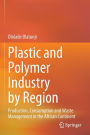 Plastic and Polymer Industry by Region: Production, Consumption and Waste Management in the African Continent