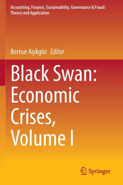 Black Swan: Economic Crises, Volume I