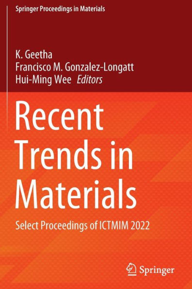 Recent Trends Materials: Select Proceedings of ICTMIM 2022