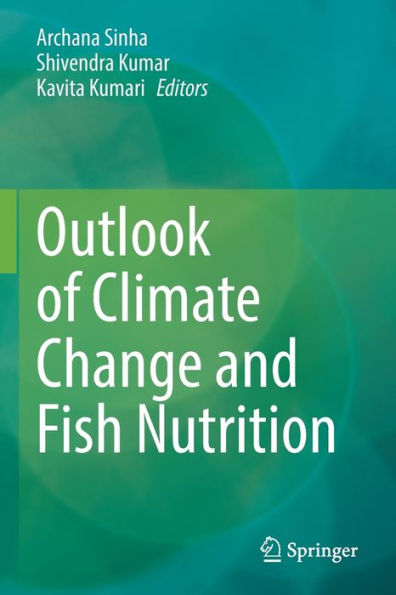 Outlook of Climate Change and Fish Nutrition