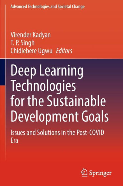 Deep Learning Technologies for the Sustainable Development Goals: Issues and Solutions Post-COVID Era