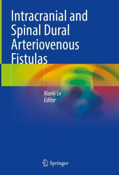 Intracranial and Spinal Dural Arteriovenous Fistulas