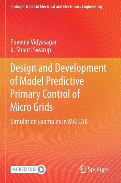 Design and Development of Model Predictive Primary Control Micro Grids: Simulation Examples MATLAB