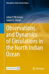 Title: Observations and Dynamics of Circulations in the North Indian Ocean, Author: Julian P. McCreary