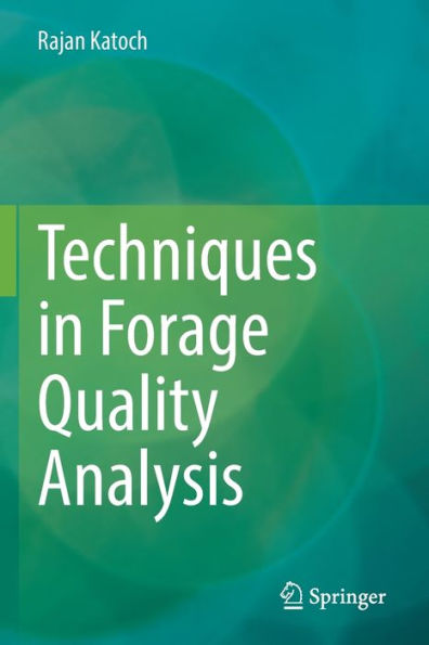 Techniques Forage Quality Analysis