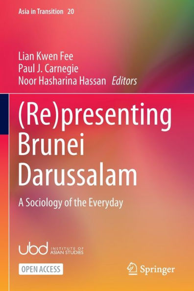 (Re)presenting Brunei Darussalam: A Sociology of the Everyday