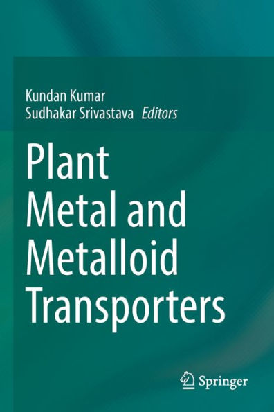 Plant Metal and Metalloid Transporters