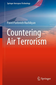 Title: Countering Air Terrorism, Author: Pavel Pavlovich Hachikyan