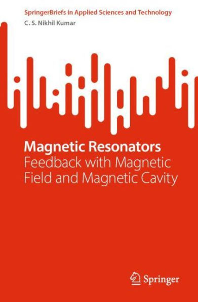 Magnetic Resonators: Feedback with Field and Cavity