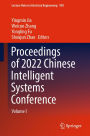 Proceedings of 2022 Chinese Intelligent Systems Conference: Volume I