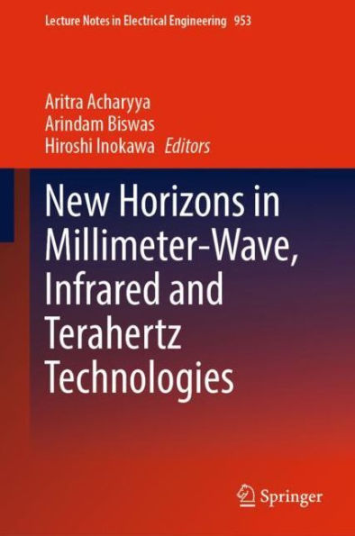 New Horizons Millimeter-Wave, Infrared and Terahertz Technologies