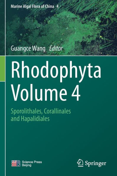 Rhodophyta - Volume 4: Sporolithales, Corallinales and Hapalidiales