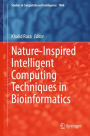Nature-Inspired Intelligent Computing Techniques in Bioinformatics