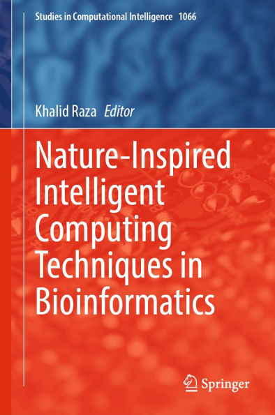 Nature-Inspired Intelligent Computing Techniques in Bioinformatics