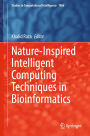 Nature-Inspired Intelligent Computing Techniques in Bioinformatics