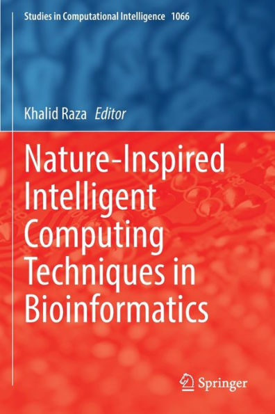 Nature-Inspired Intelligent Computing Techniques Bioinformatics