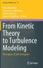 From Kinetic Theory to Turbulence Modeling: The Legacy of Carlo Cercignani