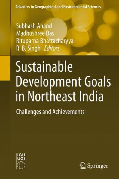 Sustainable Development Goals Northeast India: Challenges and Achievements