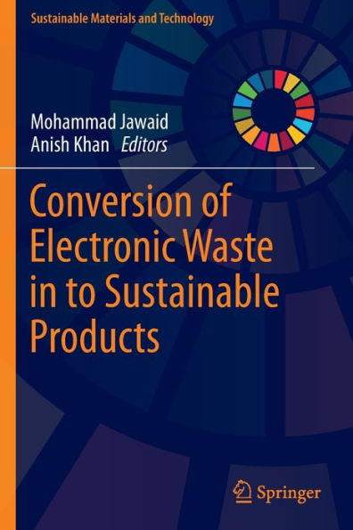 Conversion of Electronic Waste to Sustainable Products