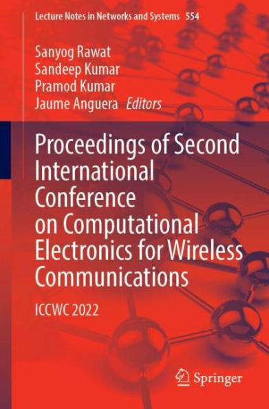 Proceedings of Second International Conference on Computational Electronics for Wireless Communications: ICCWC 2022