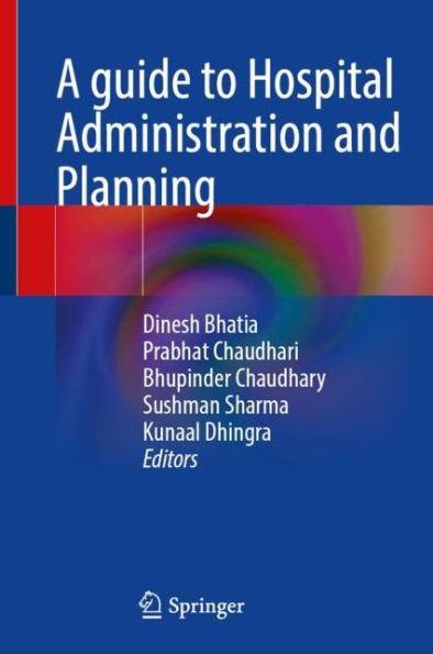 A Guide to Hospital Administration and Planning