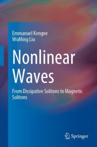 Nonlinear Waves: From Dissipative Solitons to Magnetic Solitons