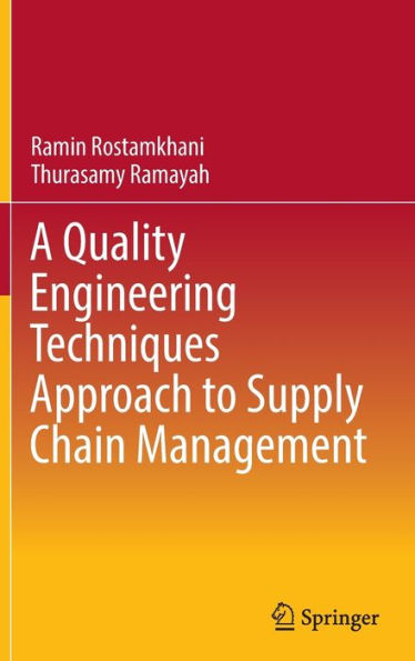 A Quality Engineering Techniques Approach to Supply Chain Management