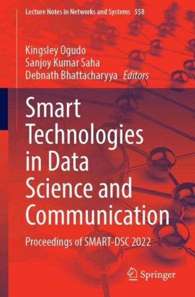 Smart Technologies Data Science and Communication: Proceedings of SMART-DSC 2022