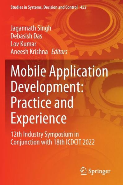 Mobile Application Development: Practice and Experience: 12th Industry Symposium Conjunction with 18th ICDCIT 2022