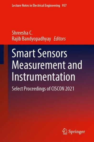 Smart Sensors Measurement and Instrumentation: Select Proceedings of CISCON 2021