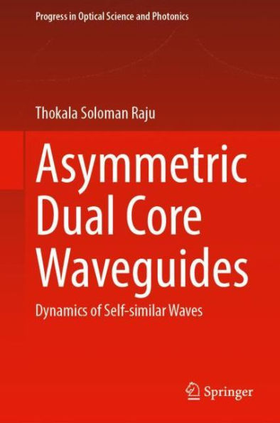 Asymmetric Dual Core Waveguides: Dynamics of Self-Similar Waves