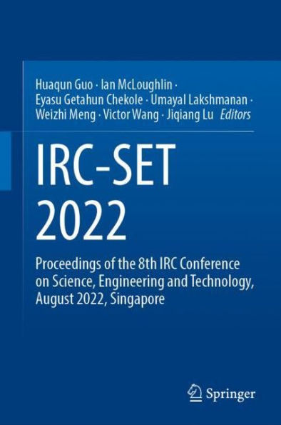 IRC-SET 2022: Proceedings of the 8th IRC Conference on Science, Engineering and Technology, August 2022, Singapore