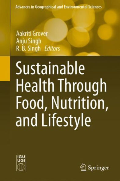 Sustainable Health Through Food, Nutrition, and Lifestyle