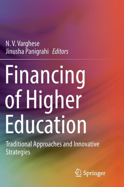 Financing of Higher Education: Traditional Approaches and Innovative Strategies