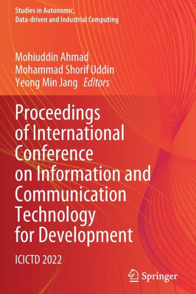 Proceedings of International Conference on Information and Communication Technology for Development: ICICTD 2022