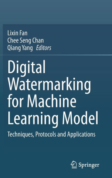 Digital Watermarking for Machine Learning Model: Techniques, Protocols and Applications