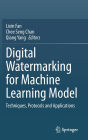 Digital Watermarking for Machine Learning Model: Techniques, Protocols and Applications