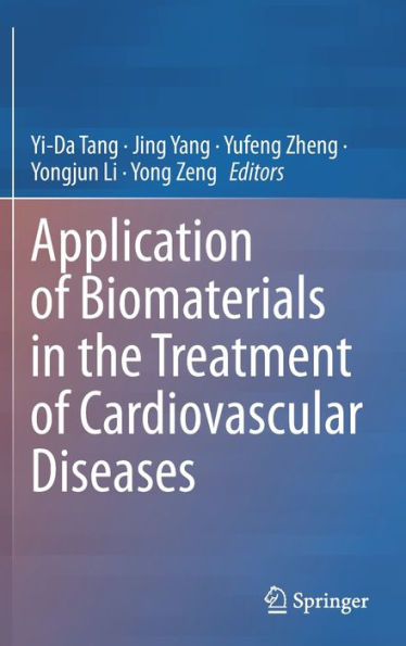 Application of Biomaterials the Treatment Cardiovascular Diseases