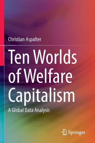 Ten Worlds of Welfare Capitalism: A Global Data Analysis