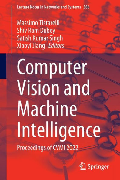 Computer Vision and Machine Intelligence: Proceedings of CVMI 2022