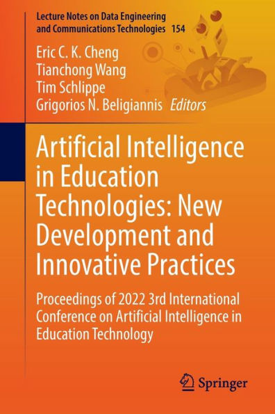 Artificial Intelligence in Education Technologies: New Development and Innovative Practices: Proceedings of 2022 3rd International Conference on Artificial Intelligence in Education Technology