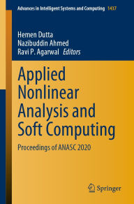 Title: Applied Nonlinear Analysis and Soft Computing: Proceedings of ANASC 2020, Author: Hemen Dutta