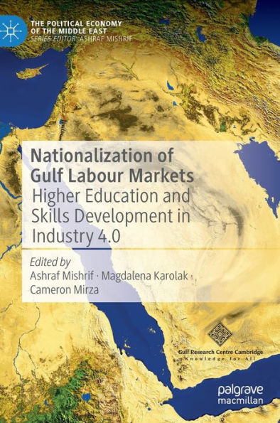 Nationalization of Gulf Labour Markets: Higher Education and Skills Development in Industry 4.0