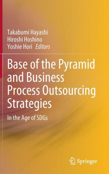 Base of the Pyramid and Business Process Outsourcing Strategies: In the Age of SDGs