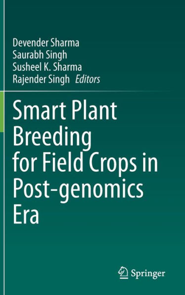 Smart Plant Breeding for Field Crops Post-genomics Era