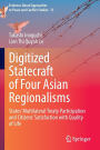 Digitized Statecraft of Four Asian Regionalisms: States' Multilateral Treaty Participation and Citizens' Satisfaction with Quality of Life