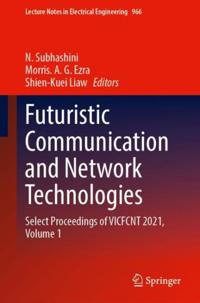 Futuristic Communication and Network Technologies: Select Proceedings of VICFCNT 2021, Volume 1