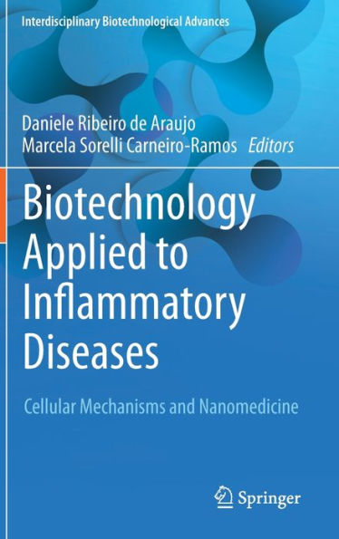 Biotechnology Applied to Inflammatory Diseases: Cellular Mechanisms and Nanomedicine